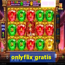 onlyflix gratis